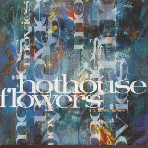 Hothouse Flowers - Movies - 7 Inch