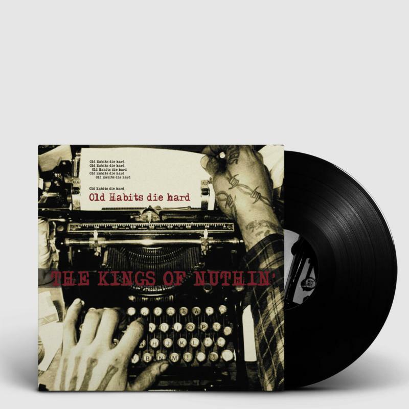 Kings Of Nuthin' - Old Habits Die Hard - Lp