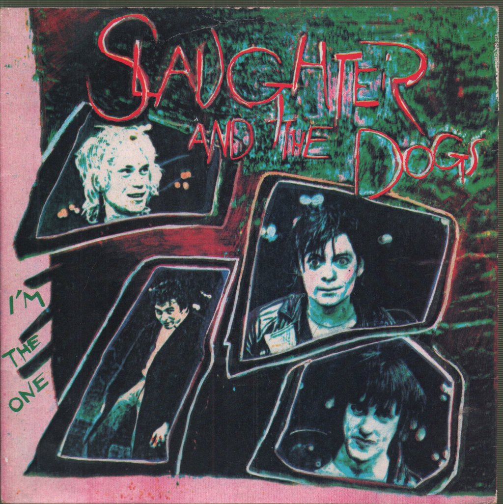 Slaughter And The Dogs - I'm The One - 7 Inch