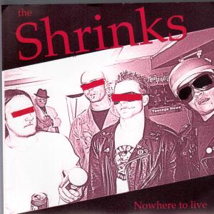 Shrinks - Nowhere To Live - 7 Inch