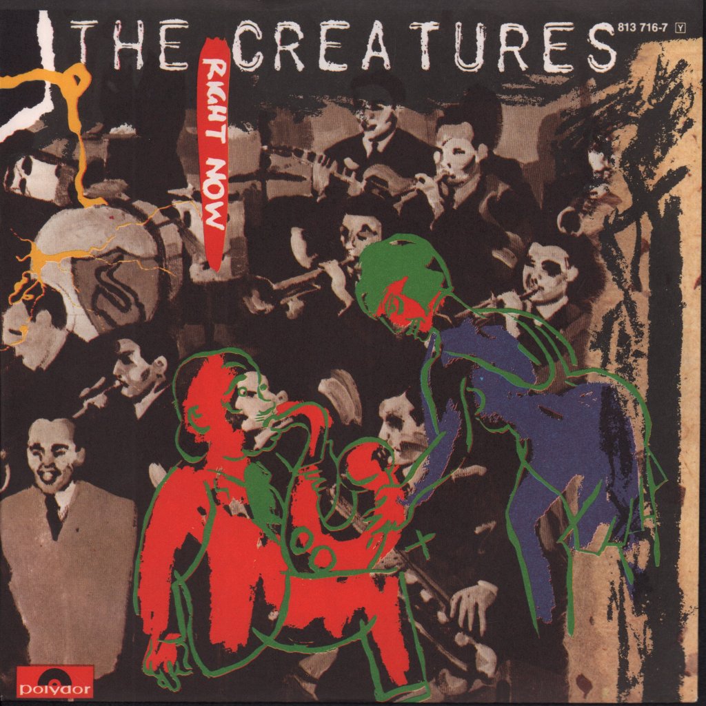 Creatures (Siouxsie) - Right Now - 7 Inch