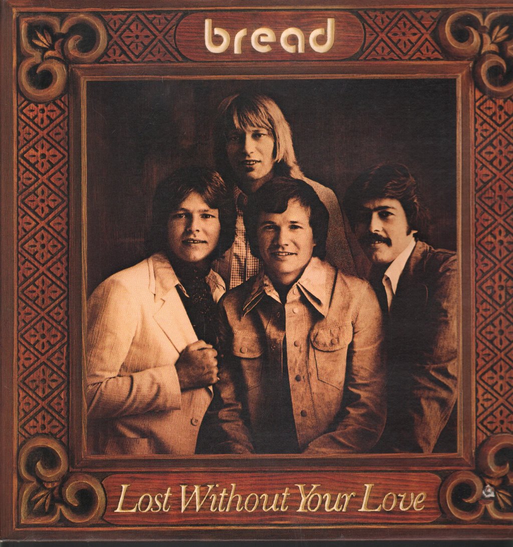 Bread - Lost Without Your Love - Lp