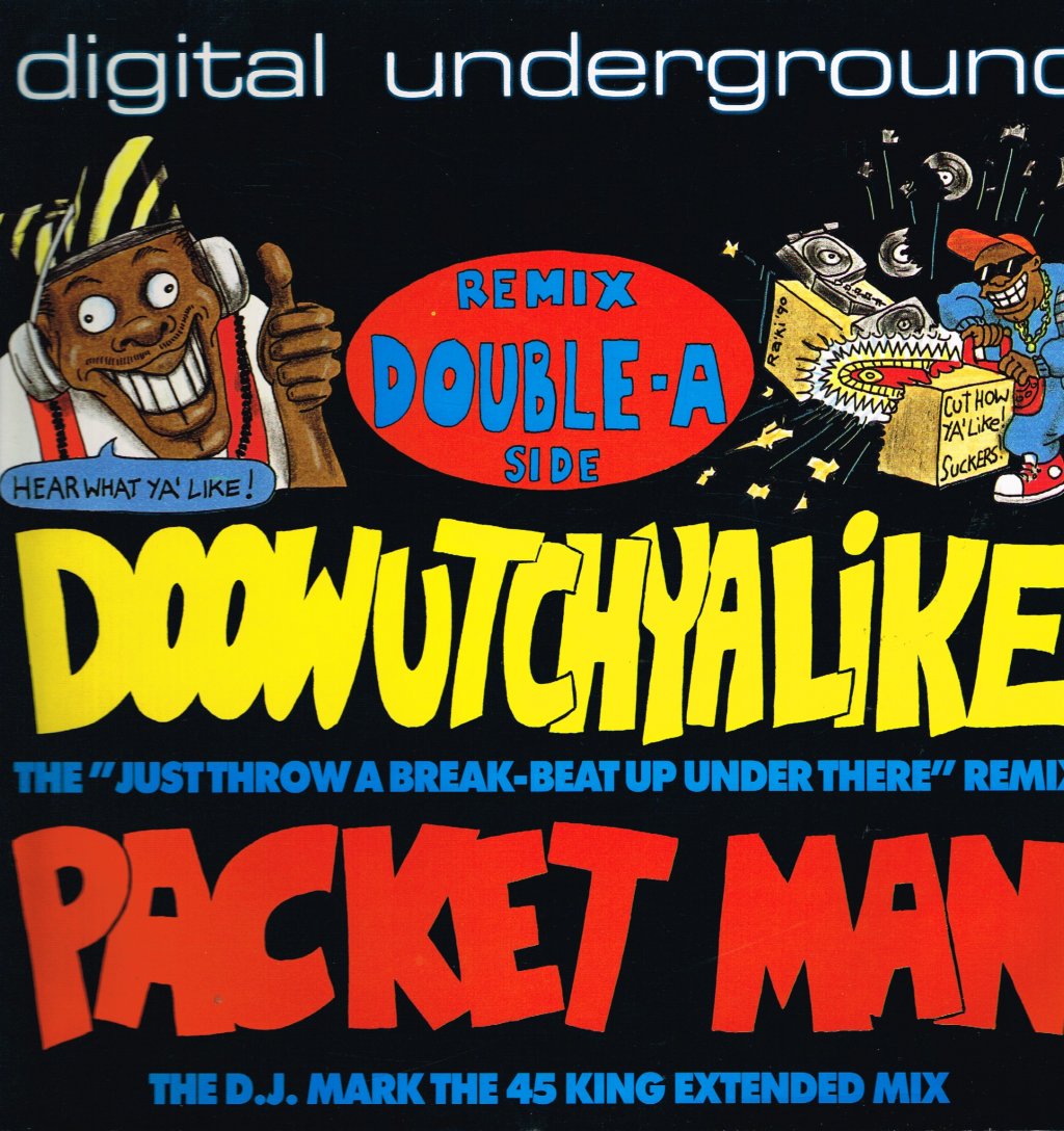 Digital Underground - Doowutchyalike/Packet Man - 12 Inch