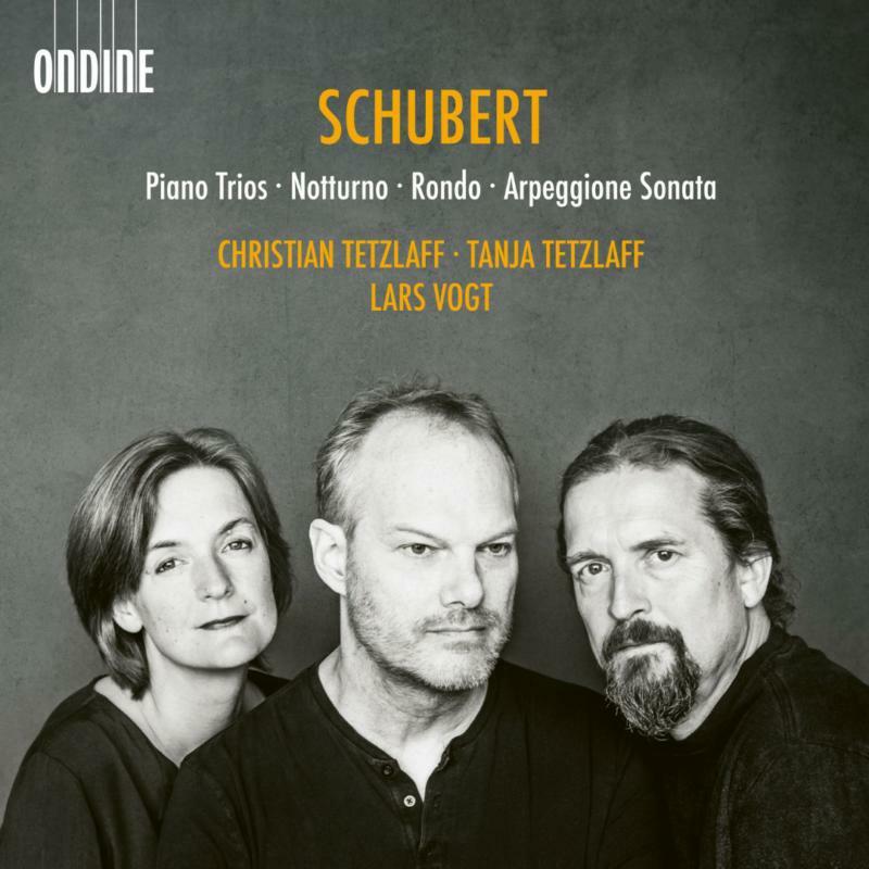 Christian Tetzlaff, Tanja Tetzlaff, Lars Vogt - Franz Schubert: Piano Trios; Notturno; Rondo; Arpeggione Sonata - Double Cd