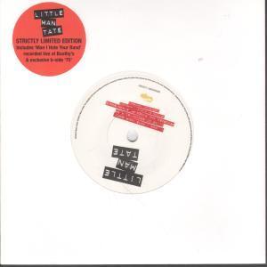 Little Man Tate - Man I Hate Your Band - 7 Inch