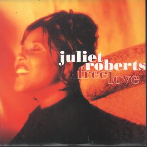 Juliet Roberts - Free Love - 7 Inch