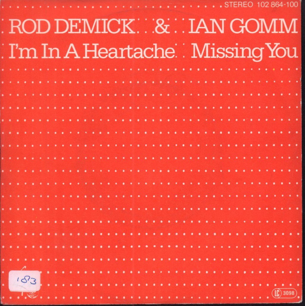 Rod Demick And Ian Gomm - I'm In A Heartache - 7 Inch