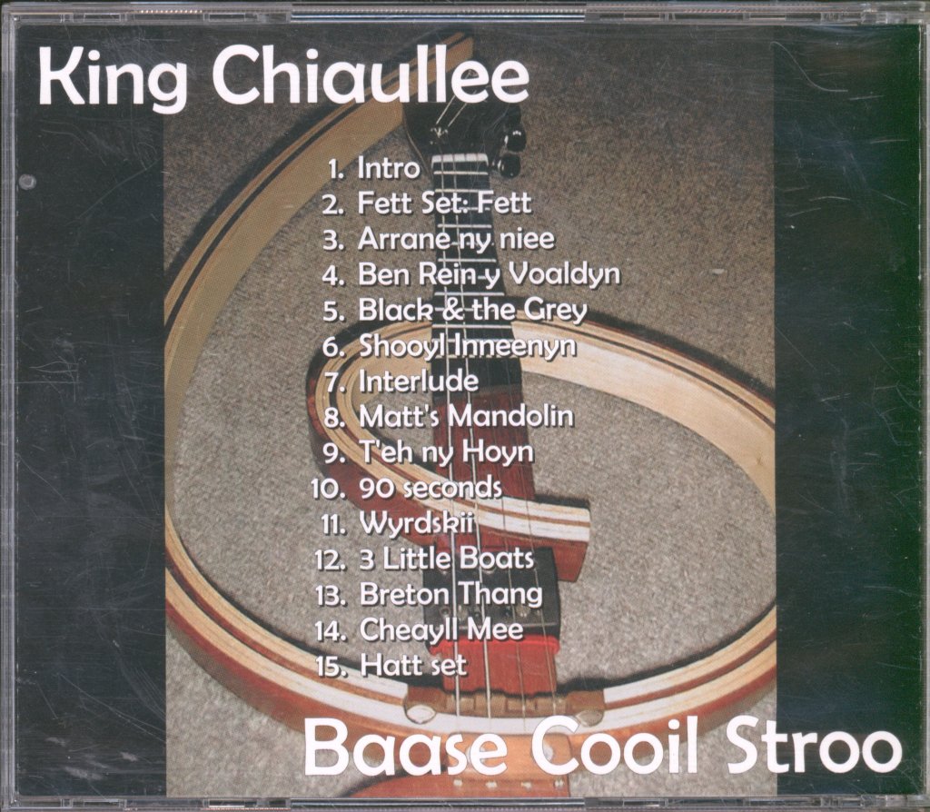King Chiaullee - Baase Cooil Stroo - Cd
