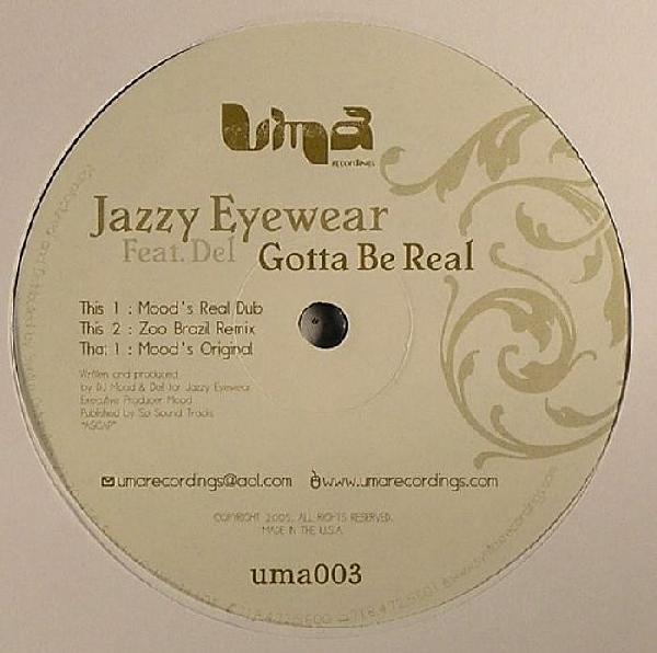 Jazzy Eyewear - Gotta Be Real - 12 Inch