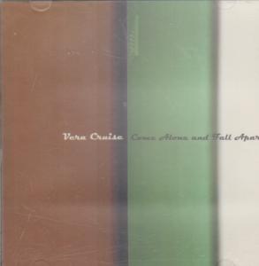 Vera Cruise - Come Alone And Fall Apart - Cd