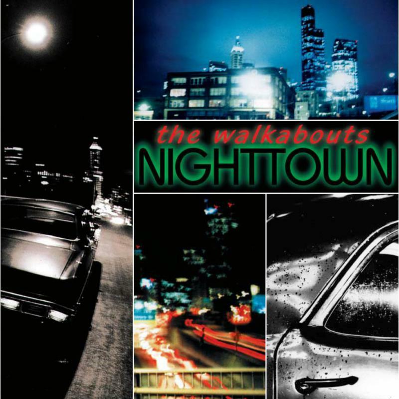 Walkabouts - Nighttown - Double Cd
