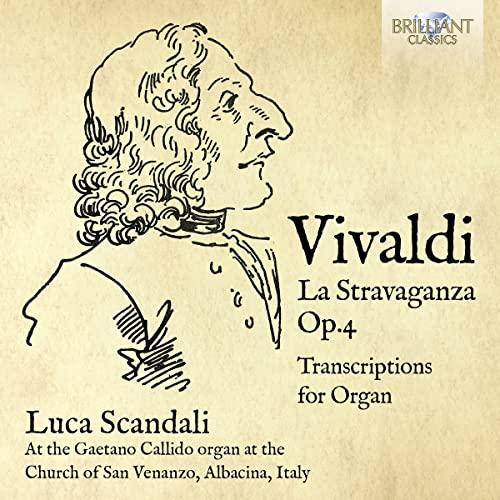 Luca Scandali - Vivaldi: La Stravaganza Op.4, Transcriptions For Organ - Cd