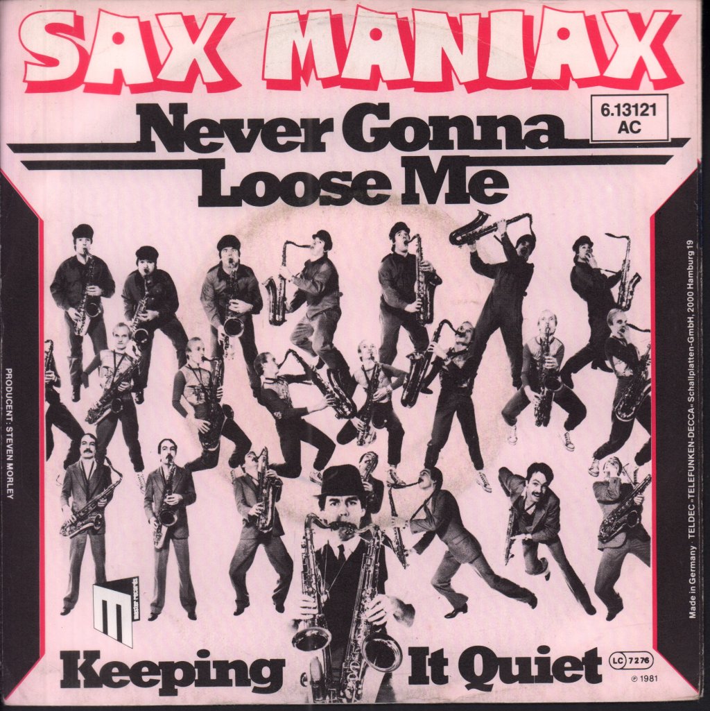 Sax Maniax - Never Gonna Lose Me - 7 Inch