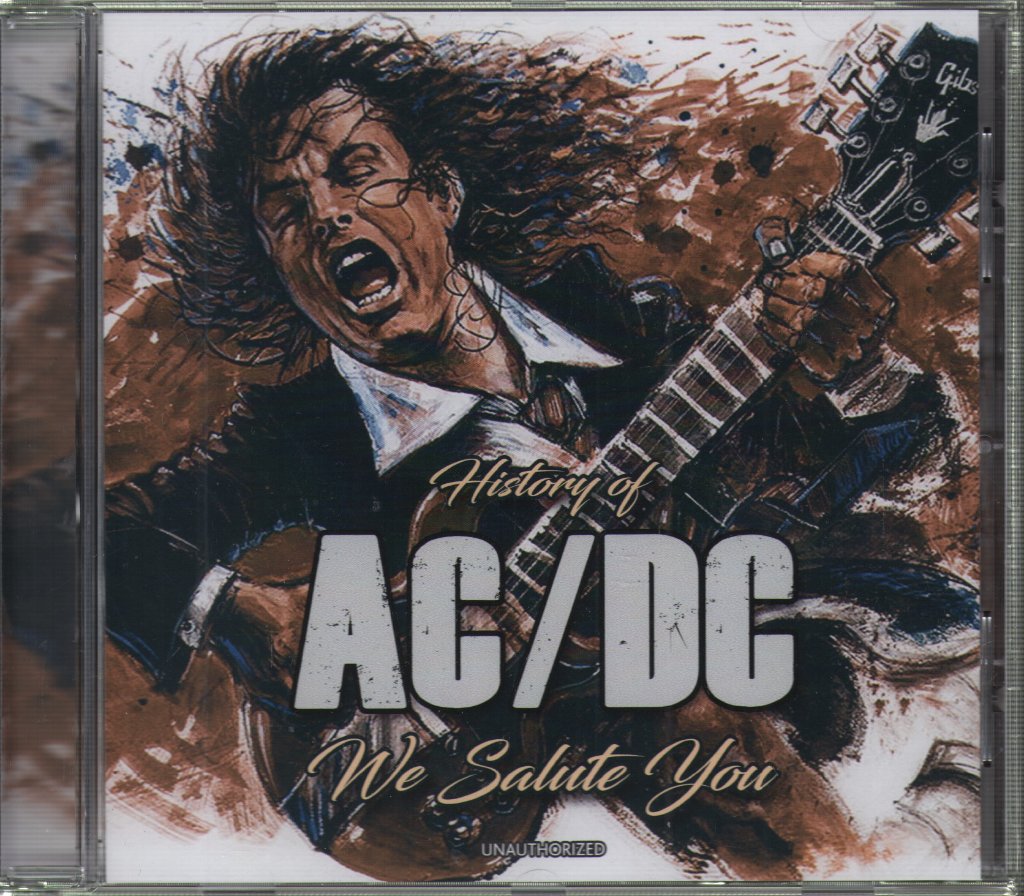 AC/DC - History of AC/DC We Salute You (Unauthorized) - Cd