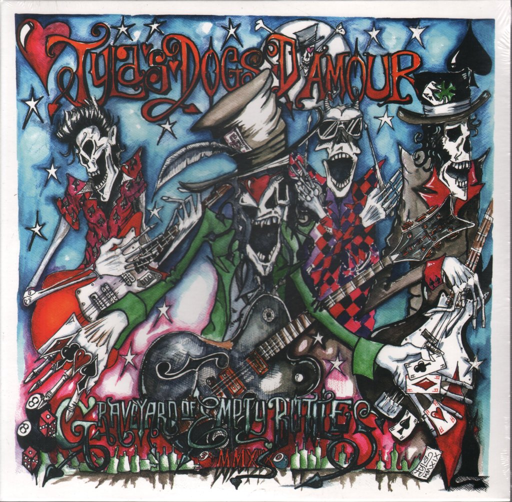 Tyla's Dogs D'Amour - Graveyard Of Empty Bottles MMXIX - 10 Inch