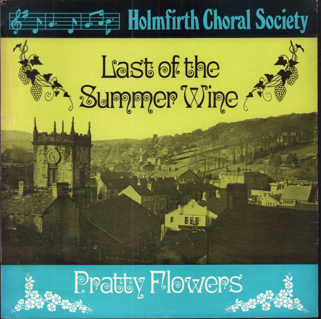 Holmfirth Choral Society - Last Of The Summer Wine - 7 Inch