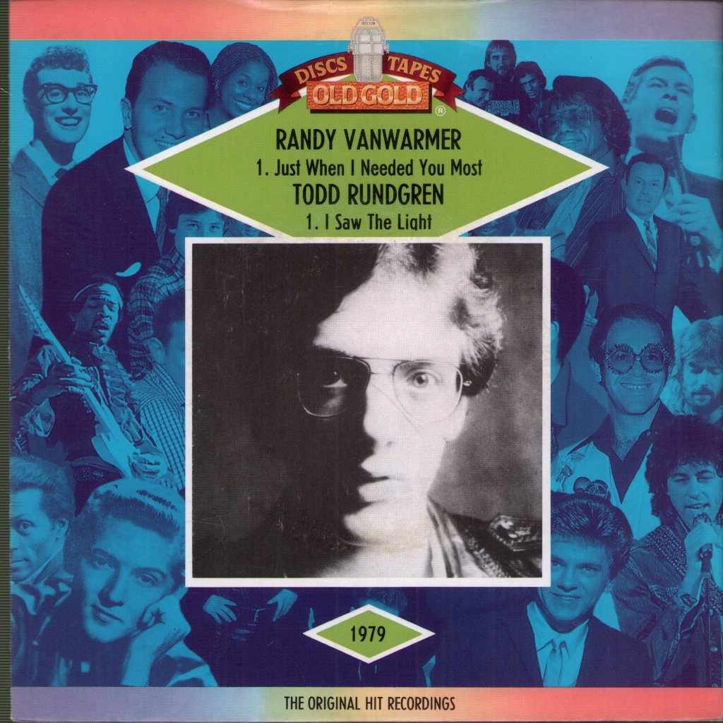 Randy Vanwarmer / Todd Rundgren - Just When I Needed You Most / I Saw The Light - 7 Inch