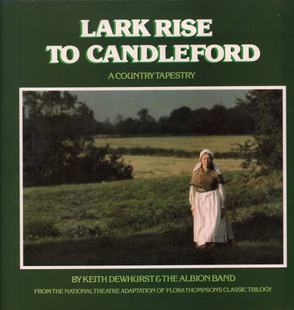 Keith Dewhurst And The Albion Band - Lark Rise To Candleford - Lp