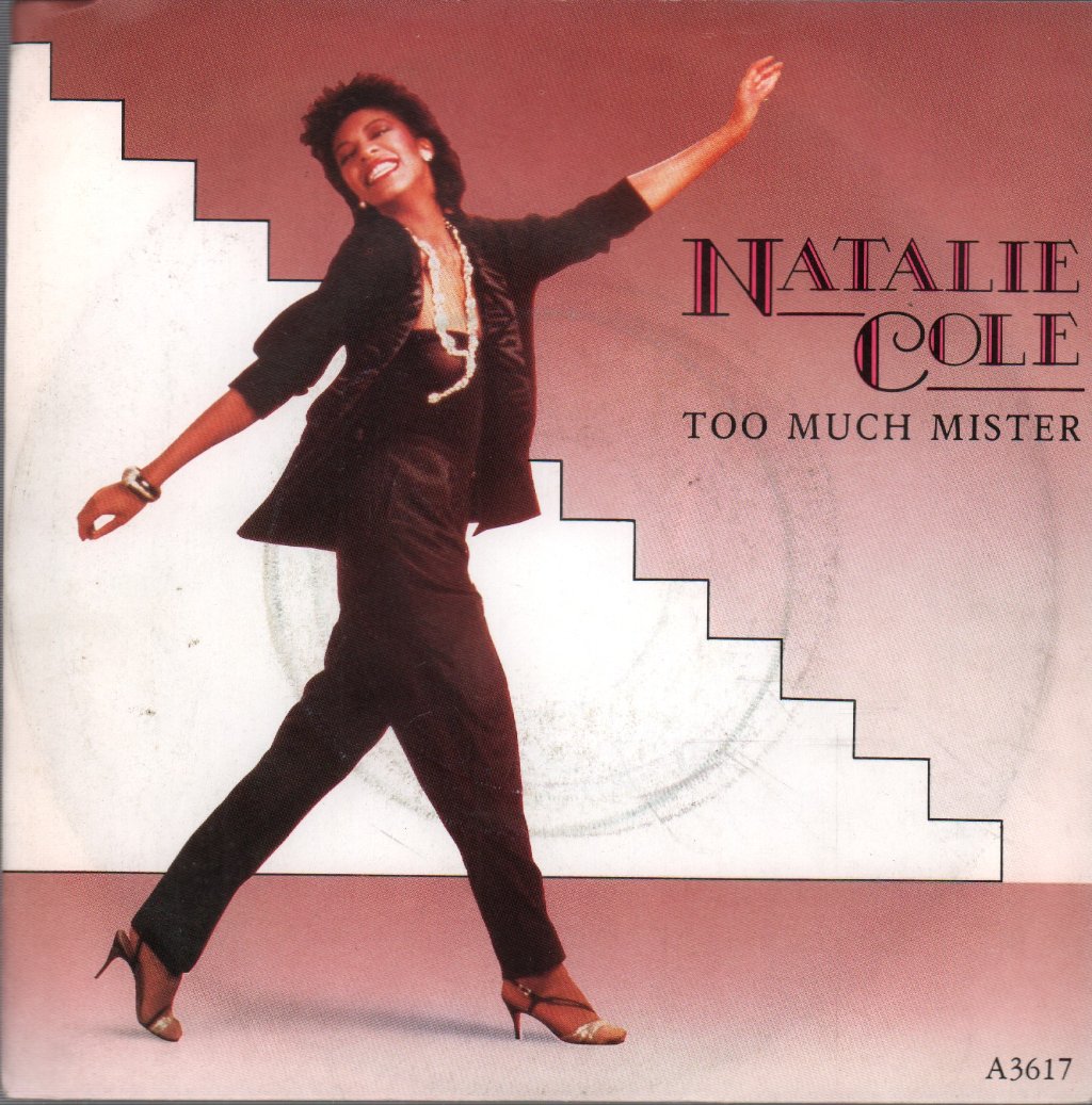 Natalie Cole - Too Much Mister - 7 Inch