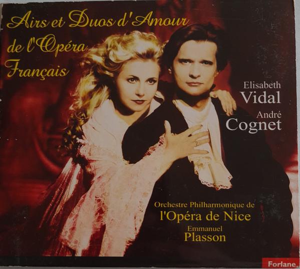 Elizabeth Vidal, Emmanuel Plasson - Airs Et Duos D'Amour De L'Opéra Francais - Cd