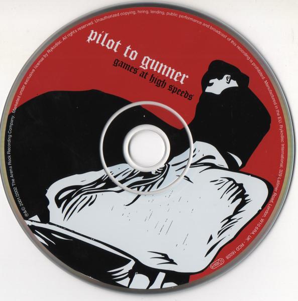 Pilot To Gunner - Games At High Speeds - Cd