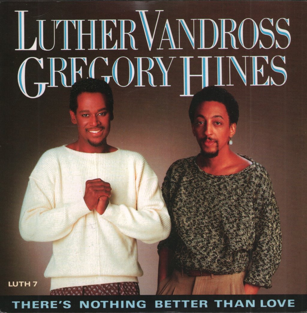 Luther Vandross And Gregory Hines - There's Nothing Better Than Love - 7 Inch