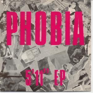 Phobia - 5'11" Ep - 7 Inch