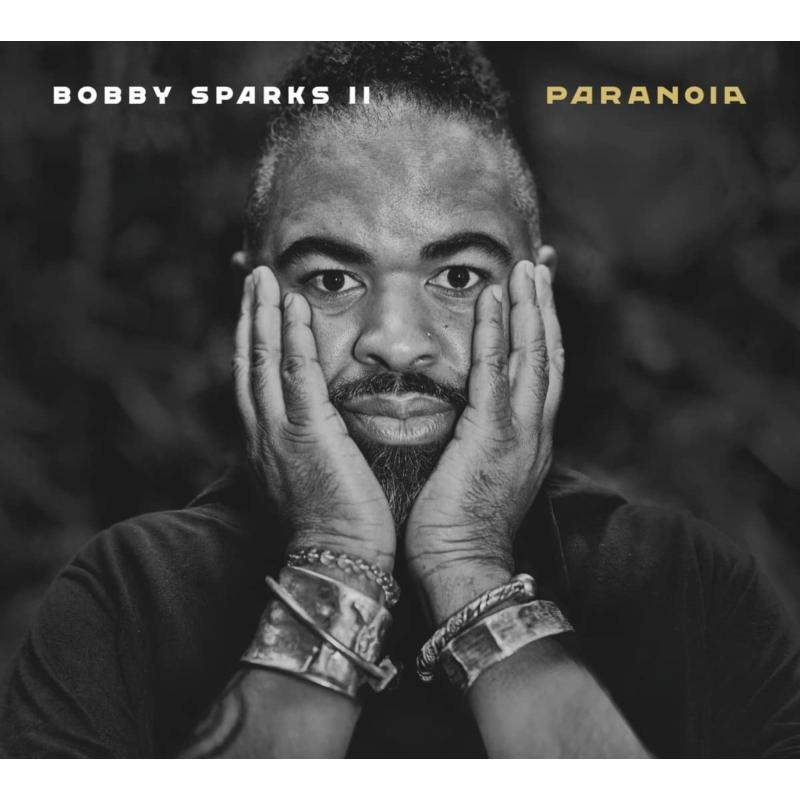 Bobby Sparks II - Paranoia (2cd) - Double Cd