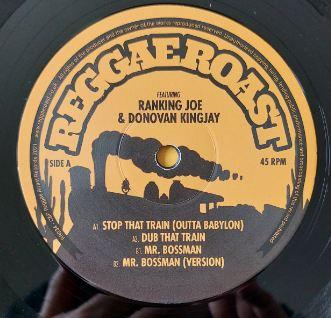 Reggae Roast featuring ranking joe & donovan kingjay - Stop That Train - 12 Inch