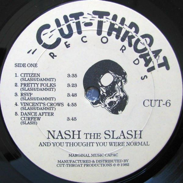 Nash The Slash - And You Thought You Were Normal - Lp