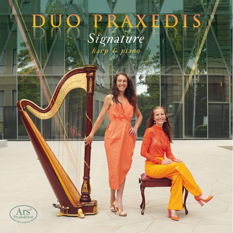 Duo Praxedis - Signature - Works For Harp and Piano - Cd