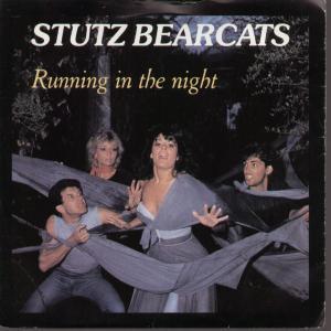 Stutz Bear Cats - Running In The Night - 7 Inch