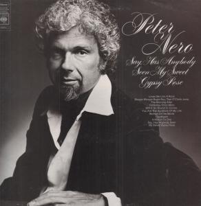 Peter Nero - Say Has Anybody Seen My Sweet Gypsy Rose - Lp