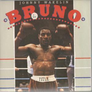 Johnny Wakelin - Bruno - 7 Inch