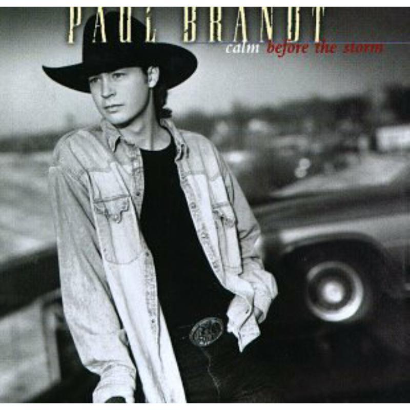 Paul Brandt - Calm Before the Storm - Cd