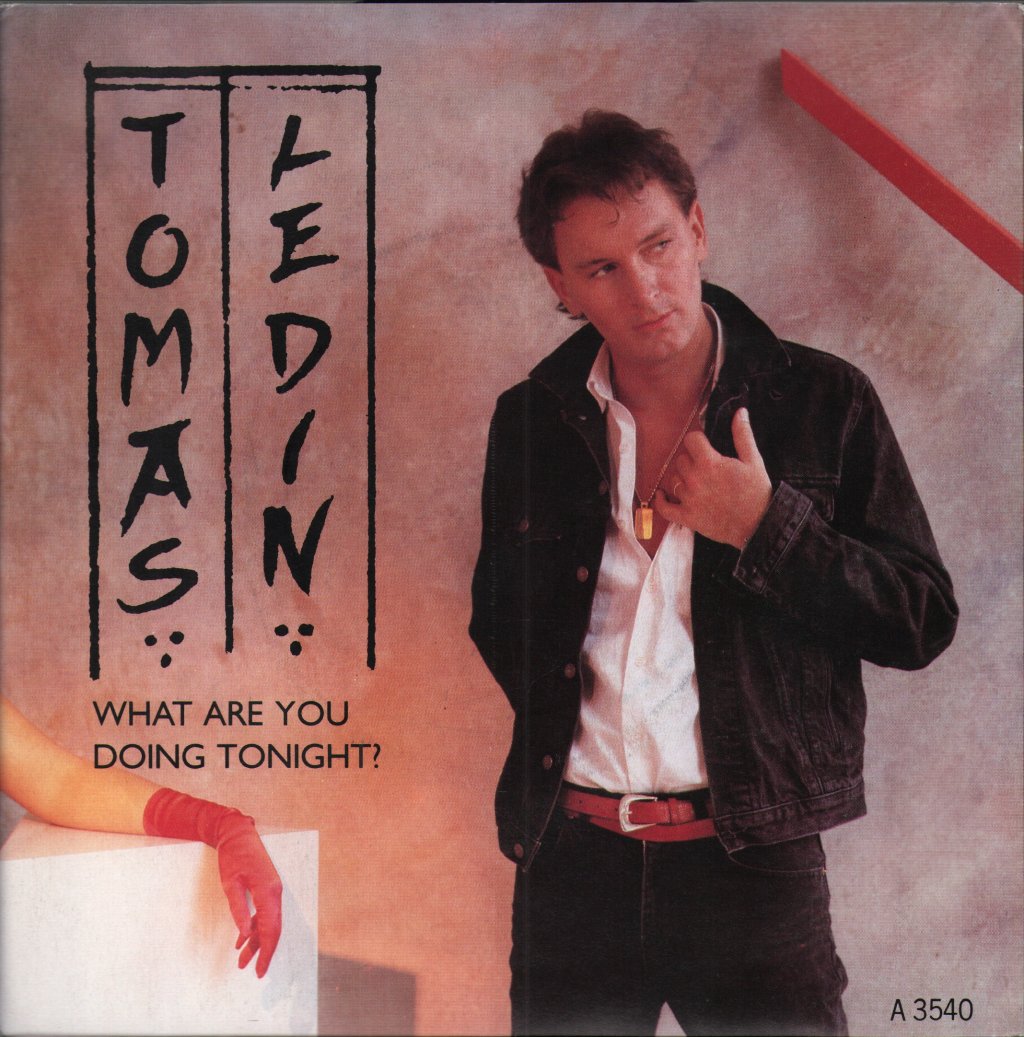 Tomas Ledin - What Are You Doing Tonight? - 7 Inch