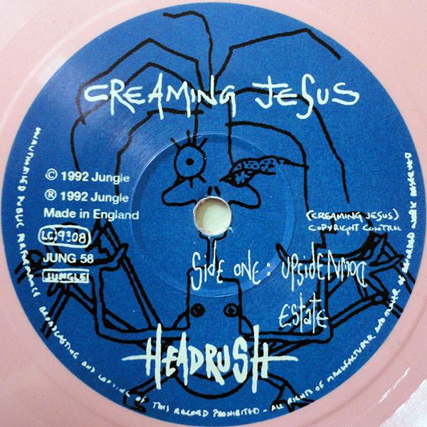 Creaming Jesus - Headrush - 7 Inch
