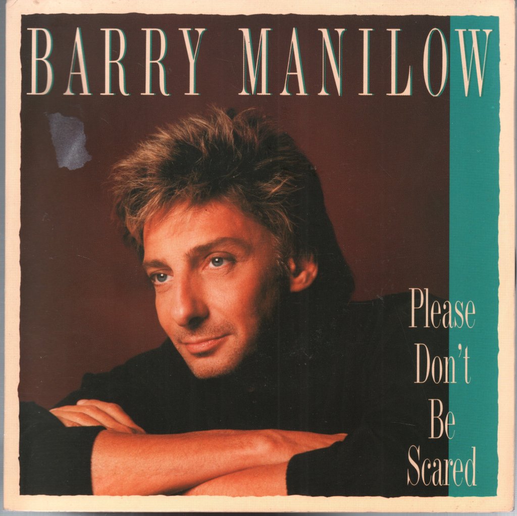 Barry Manilow - Please Don't Be Scared - 7 Inch