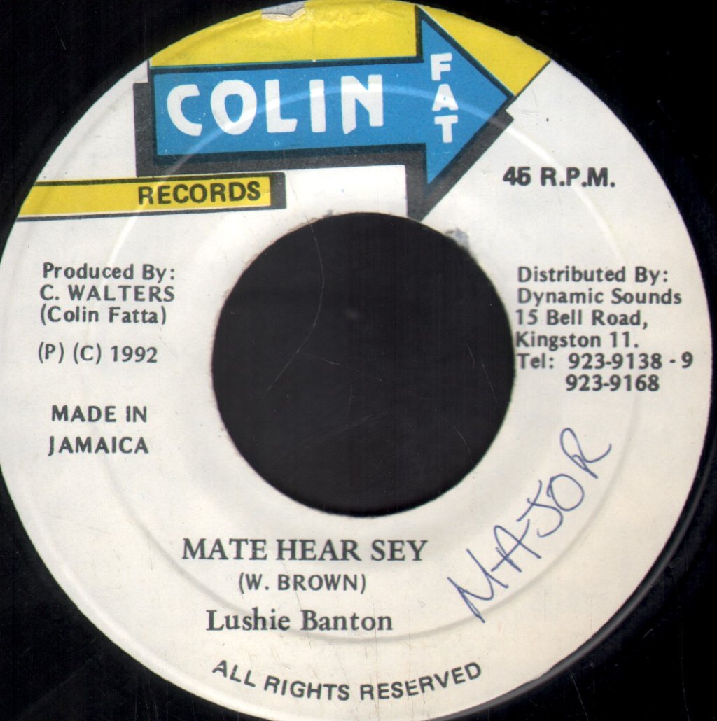 Lushie Banton - Mate Hear Sey - 7 Inch
