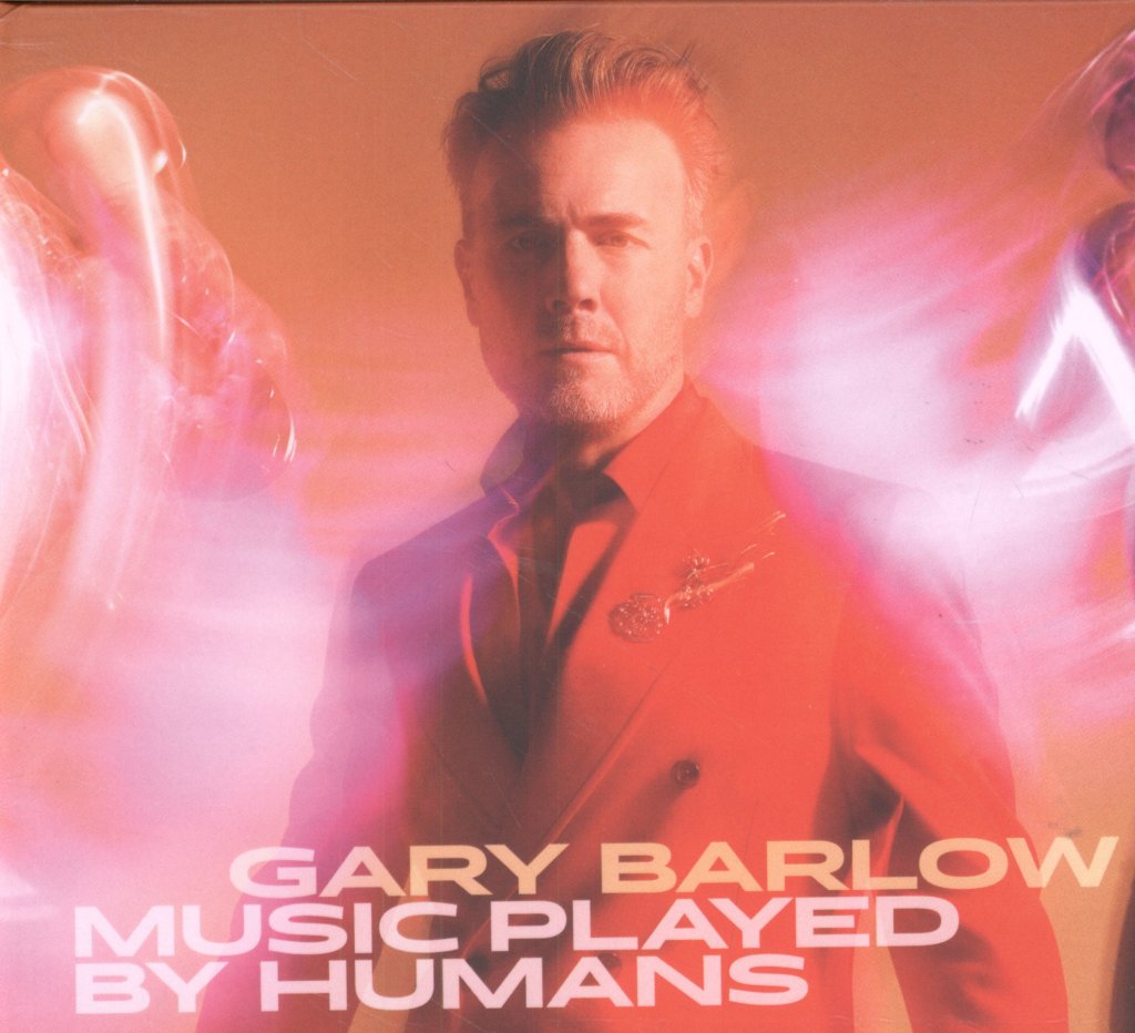 Gary Barlow - Music Played By Humans - Cd