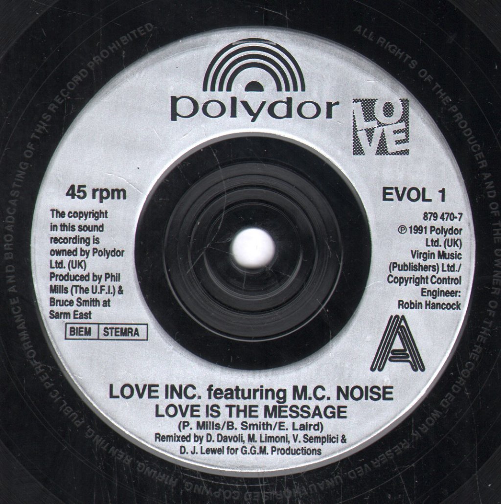 Love Inc Featuring MC Noise - Love Is The Message - 7 Inch