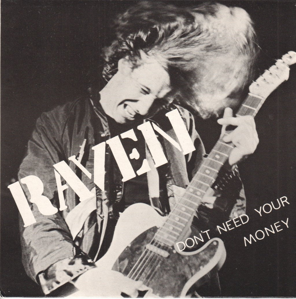 Raven - Don't Need Your Money - 7 Inch