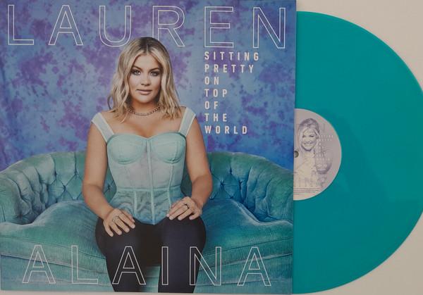 Lauren Alaina - Sitting Pretty On Top Of The World - Double Lp