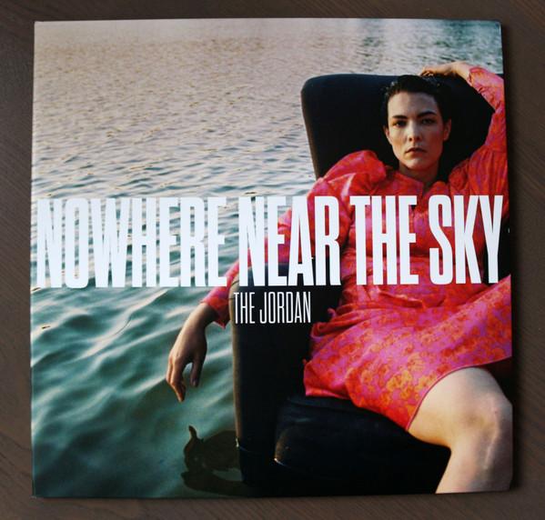 Jordan - Nowhere Near The Sky - Lp