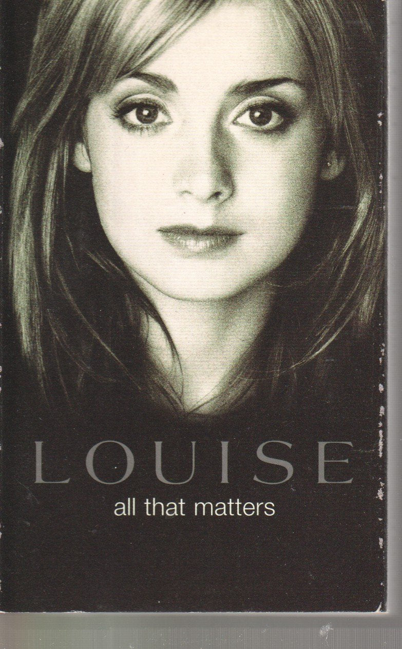 Louise - All That Matters: The Mixes - Cassette