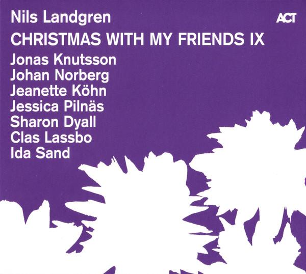 Nils Landgren - Christmas With My Friends IX - Cd