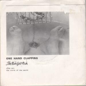 One Hand Clapping - Rich Get Rich - 7 Inch