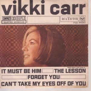 Vikki Carr - It Must Be Him - 7 Inch