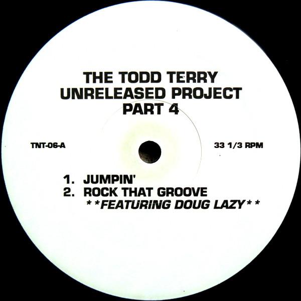 Todd Terry - Todd Terry Unreleased Project, Part 4 - 12 Inch