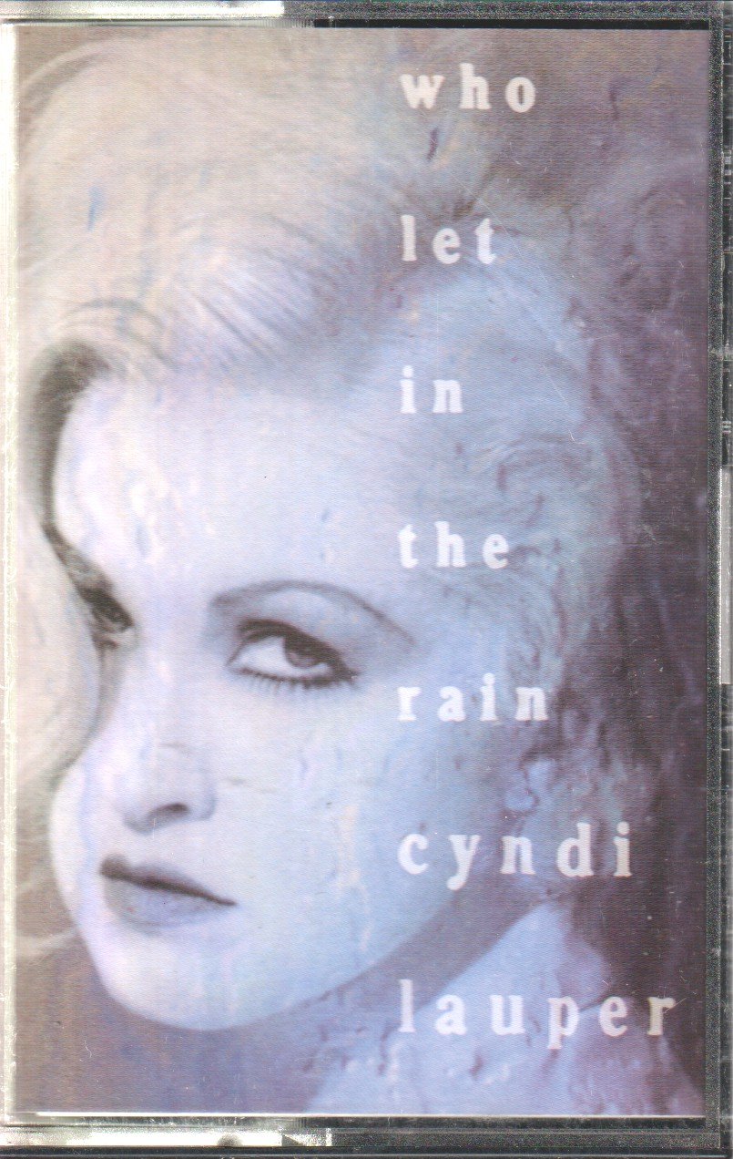 Cyndi Lauper - Who Let In The Rain - Cassette